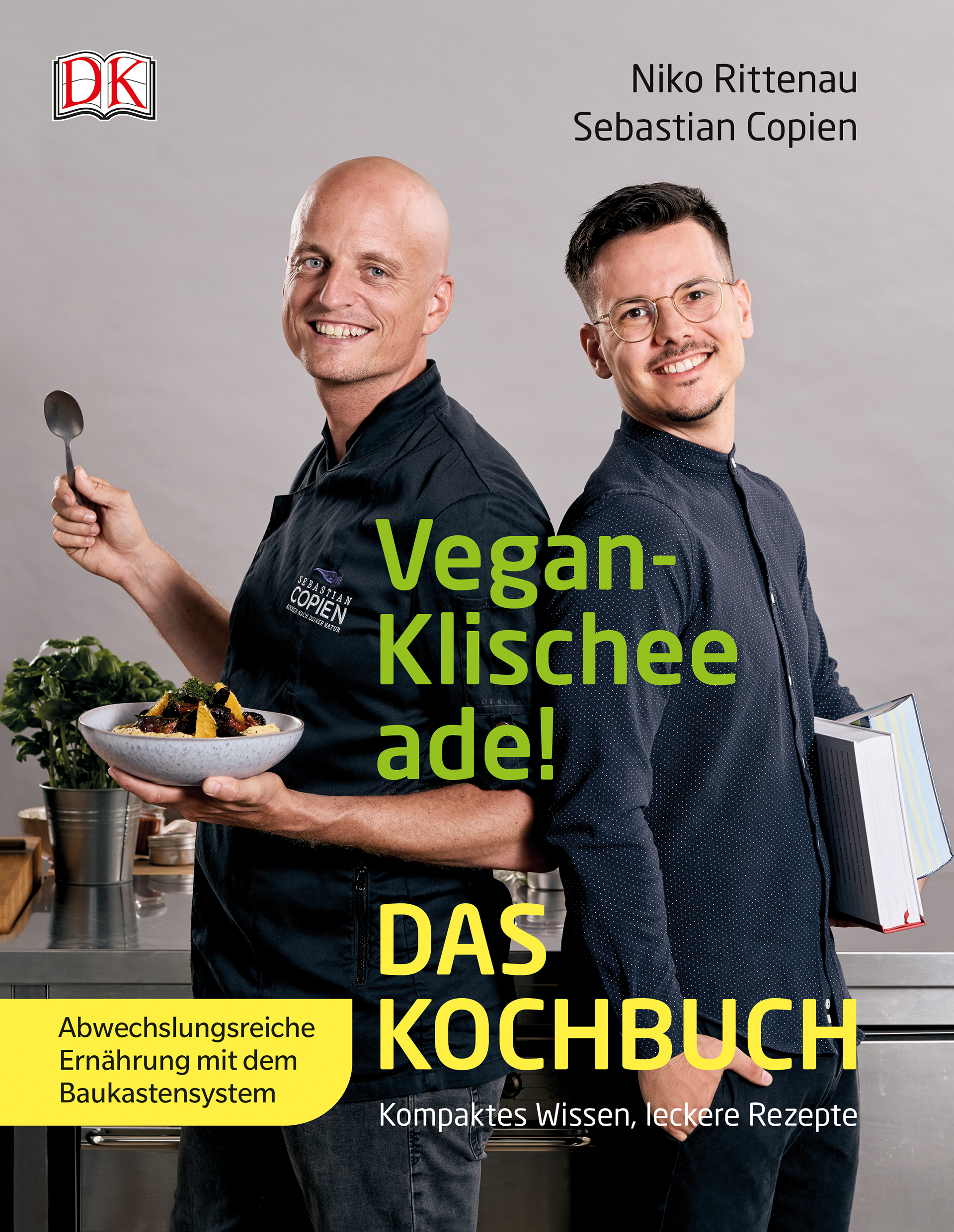 Vegan-Klischee ade! Das Kochbuch