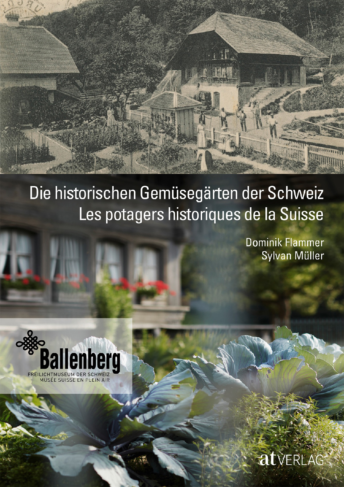 Die historischen Gemüsegärten der Schweiz. Von den Rüben der Walser, den Pastinaken der Taglöhner und den Artischocken der Hugenotten