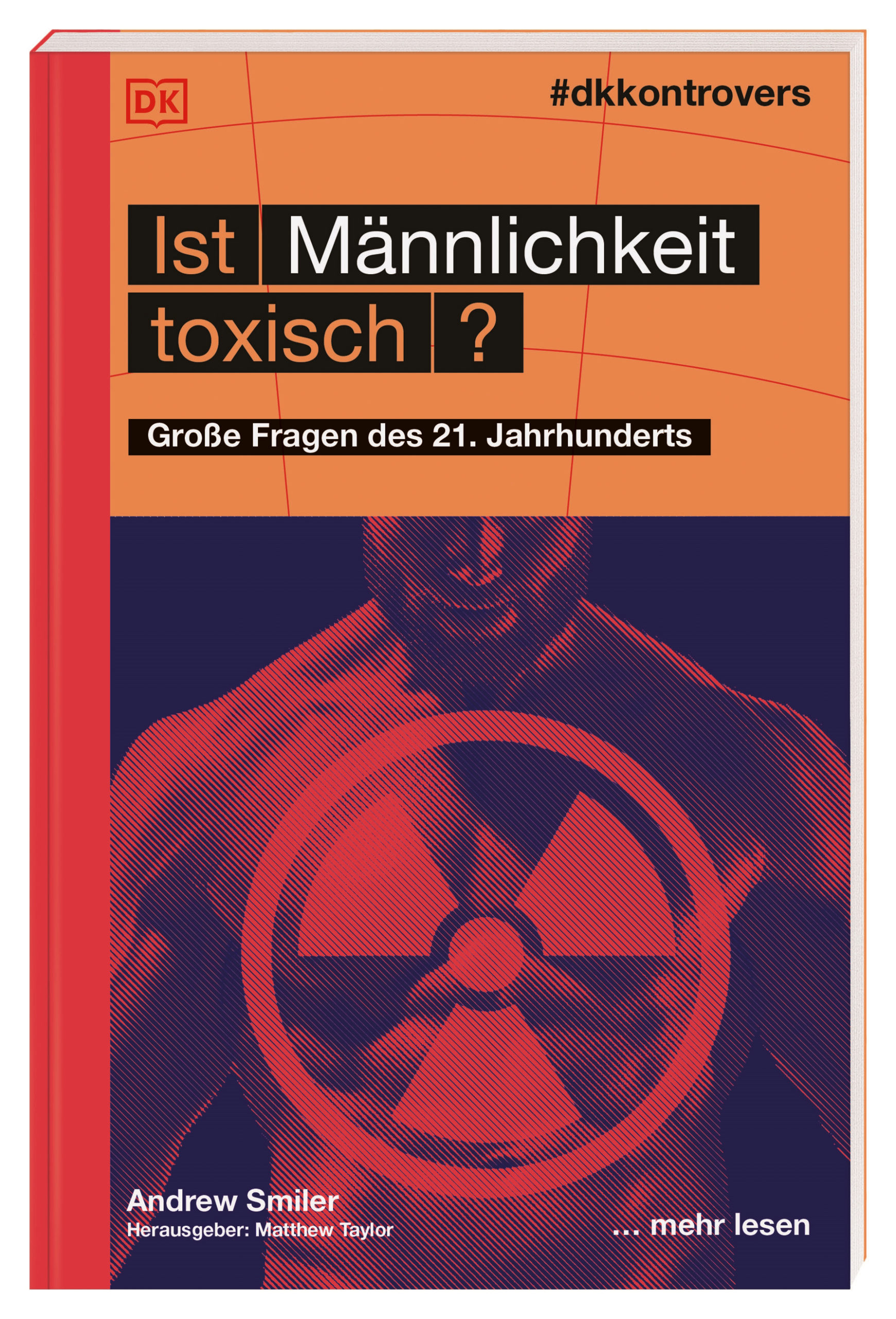 #dkkontrovers. Ist Männlichkeit toxisch? Große Fragen des 21. Jahrhunderts
