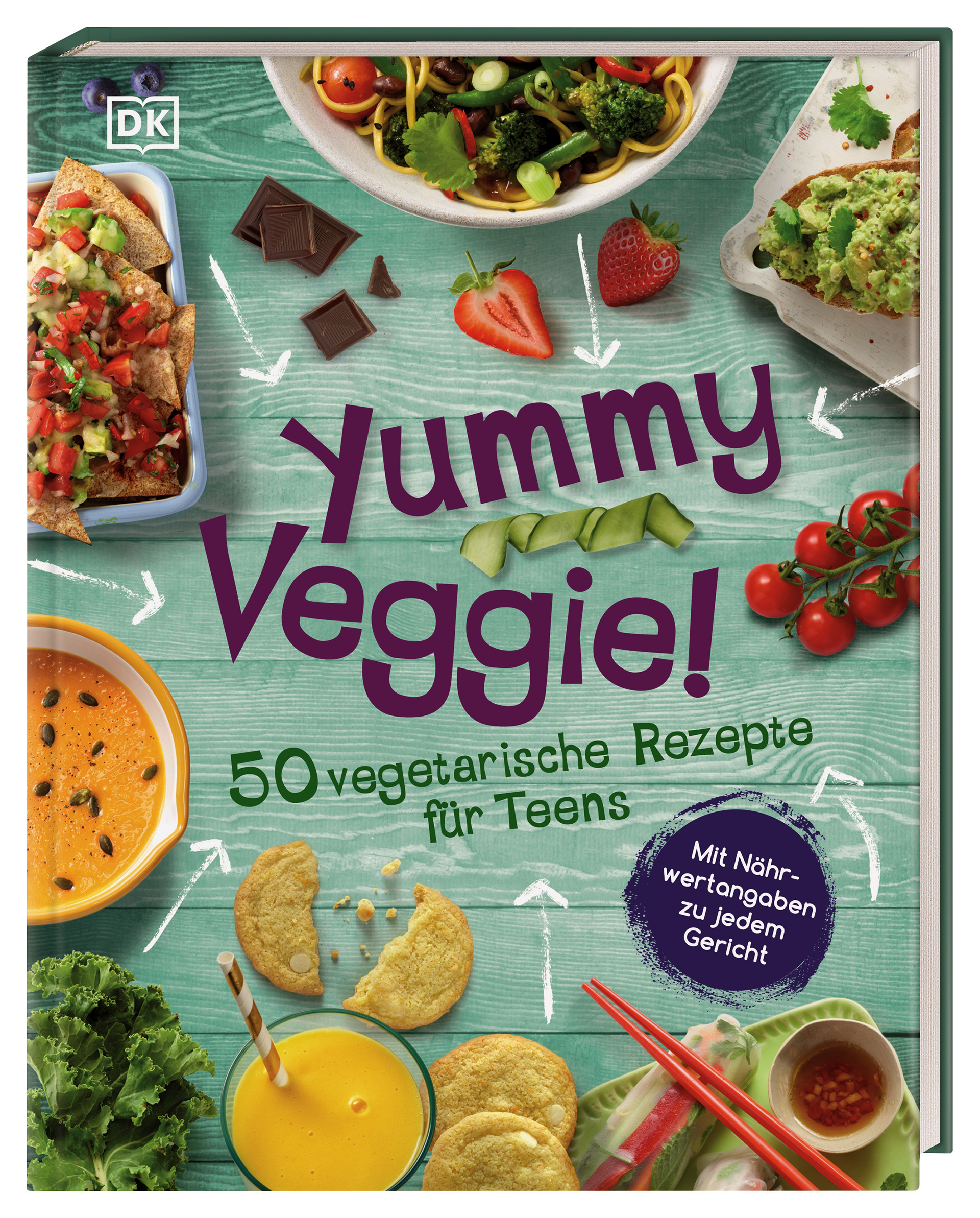 Yummy Veggie! 50 vegetarische Rezepte für Teens. Mit Nährwertangaben zu jedem Gericht