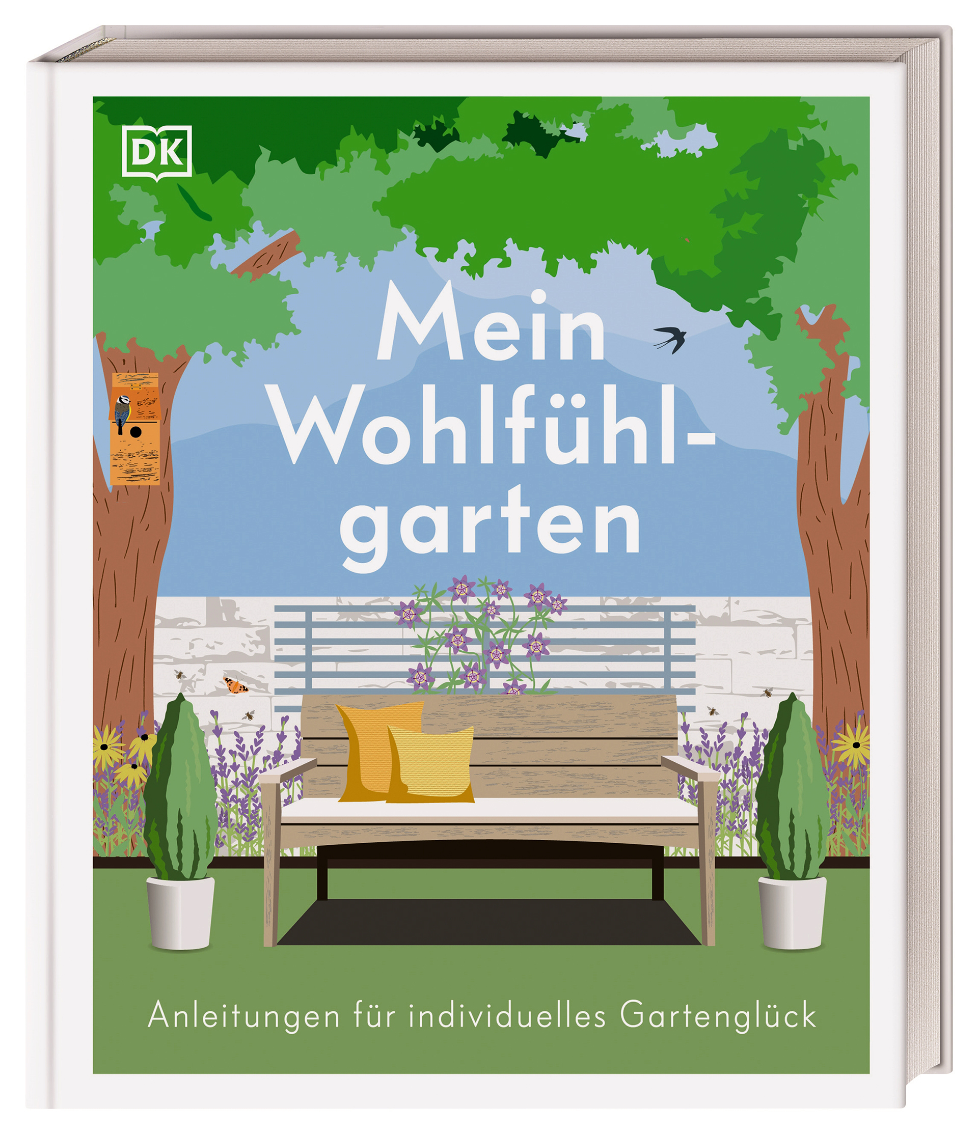 Mein Wohlfühlgarten: Anleitungen für individuelles Gartenglück